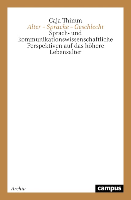 Alter - Sprache - Geschlecht - Caja Thimm