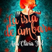 Cover-Bild zum Titel 'La Isla de ámbar' von 'Ana Olivia Fiol'