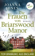 Cover-Bild zum Titel 'Die Frauen von Briarswood Manor' von 'Joanna Hines'