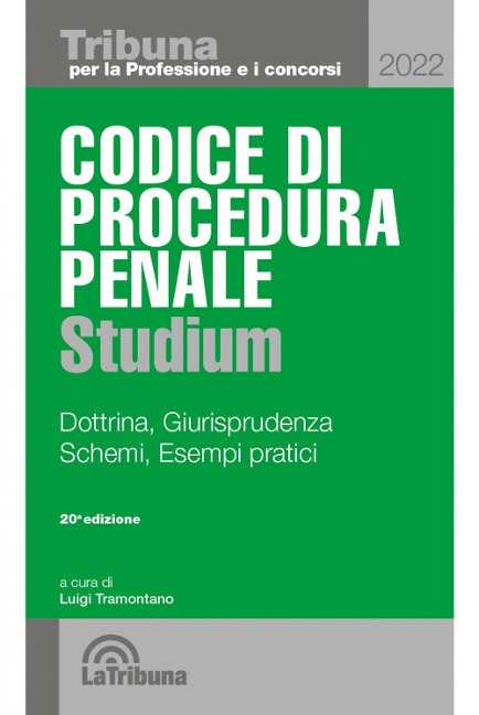Codice di procedura penale Studium. Dottrina, giurisprudenza, schemi, esempi pratici - 