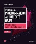 S'initier à la programmation et à l'orienté objet - Claude Delannoy