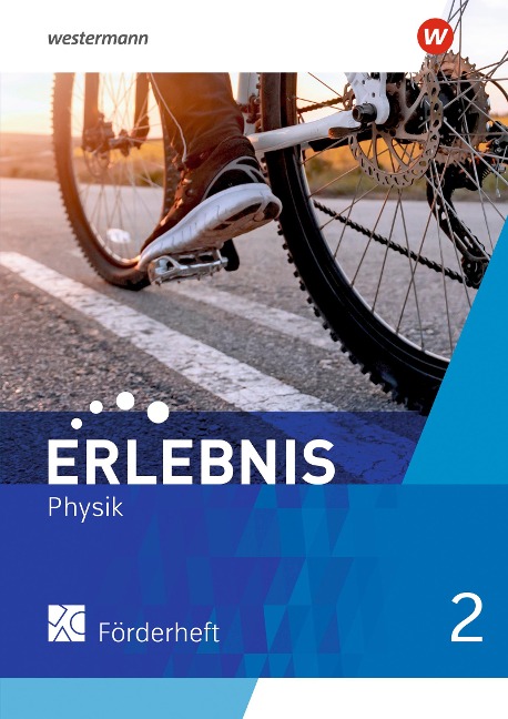 Erlebnis Physik 2. Förderheft. Für Nordrhein-Westfalen und Hessen - 