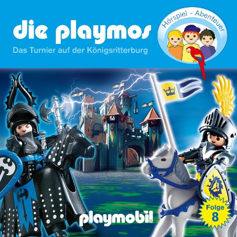 Die Playmos - Das Original Playmobil Hörspiel, Folge 8: Das Turnier auf der Königsritterburg - Florian Fickel, Simon X. Rost