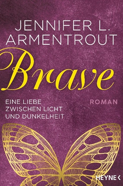 Brave - Eine Liebe zwischen Licht und Dunkelheit - Jennifer L. Armentrout