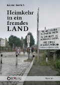 Cover-Bild zum Titel 'Heimkehr in ein fremdes Land' von 'Günter Görlich'