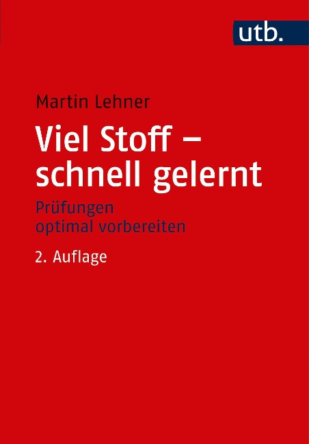 Viel Stoff - schnell gelernt - Martin Lehner