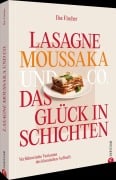 Cover-Bild zum Titel 'Lasagne, Moussaka und Co.: Das Glück in Schichten' von 'Ilse Fischer'