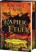 Papier und Feuer - Die Magische Bibliothek - Rachel Caine