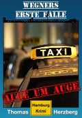 Cover-Bild zum Titel 'Auge um Auge (Wegners erste Fälle)' von 'Thomas Herzberg'