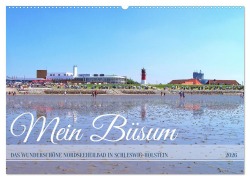 Cover-Bild zum Titel 'Mein Büsum - Das wunderschöne Nordseeheilbad in Schleswig-Holstein (Wandkalender 2026 DIN A2 quer), CALVENDO Monatskalender' von 'Michaela Schimmack'