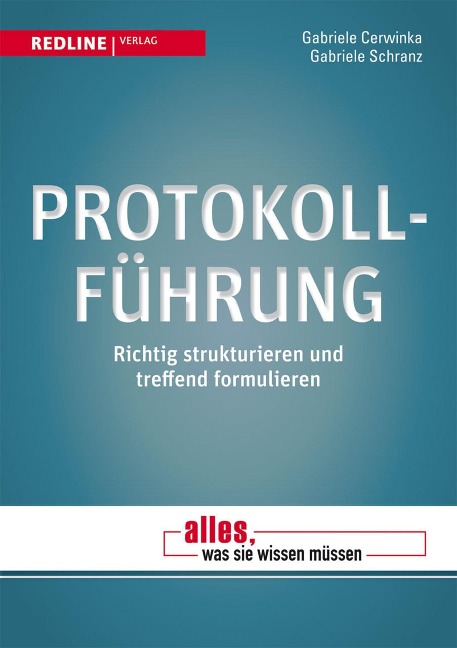 Protokollführung - Gabriele Cerwinka, Gabriele Schranz
