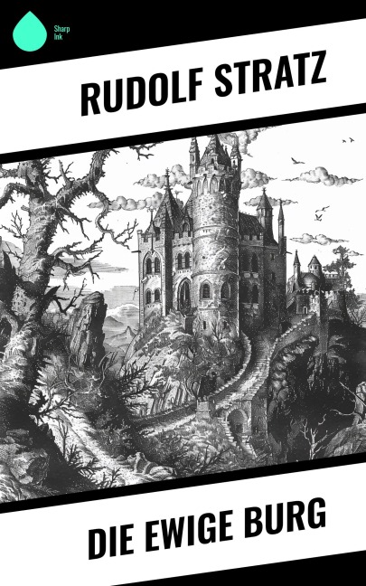 Die ewige Burg - Rudolf Stratz