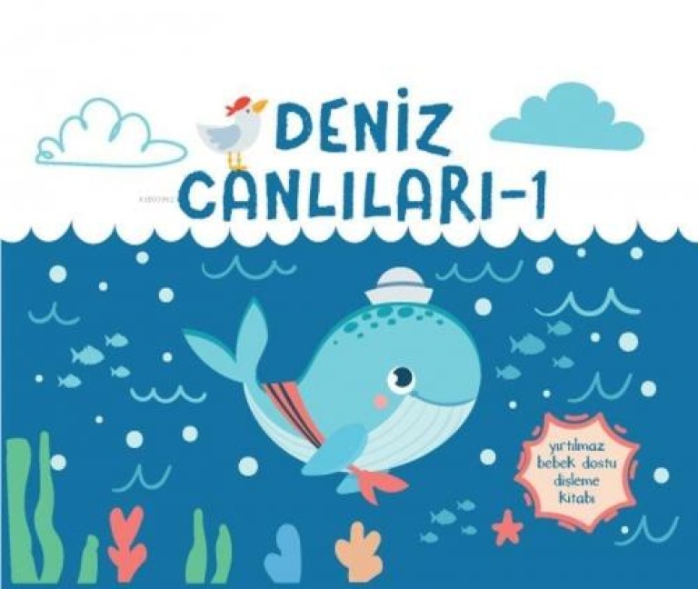 Yirtilmaz Kitap - Deniz Canlilari 1 - Müsen Davarci