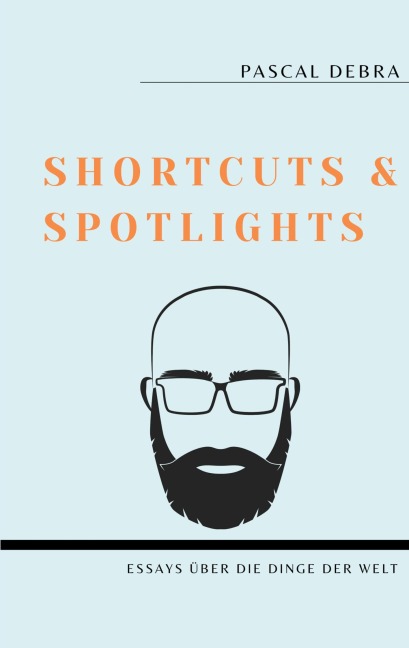 Shortcuts & Spotlights - Pascal Debra