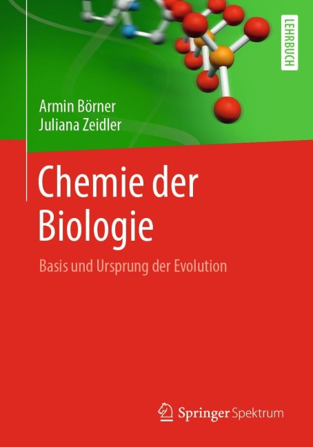 Chemie der Biologie - Juliana Zeidler, Armin Börner