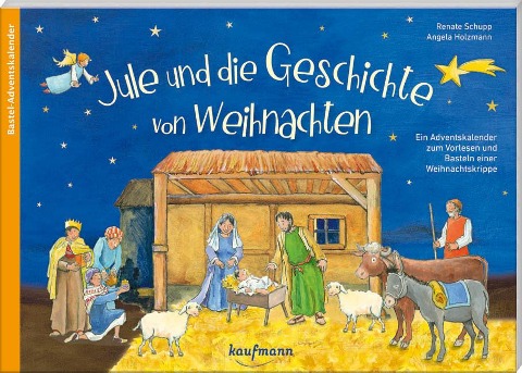 Jule und die Geschichte von Weihnachten - Renate Schupp