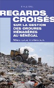 Cover-Bild zum Titel 'Regards croisés sur la gestion des ordures ménagères au Sénégal' von 'El Hadj Sall'