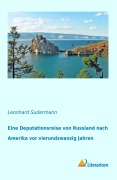 Cover-Bild zum Titel 'Eine Deputationsreise von Russland nach Amerika vor vierundzwanzig Jahren' von 'Leonhard Sudermann'