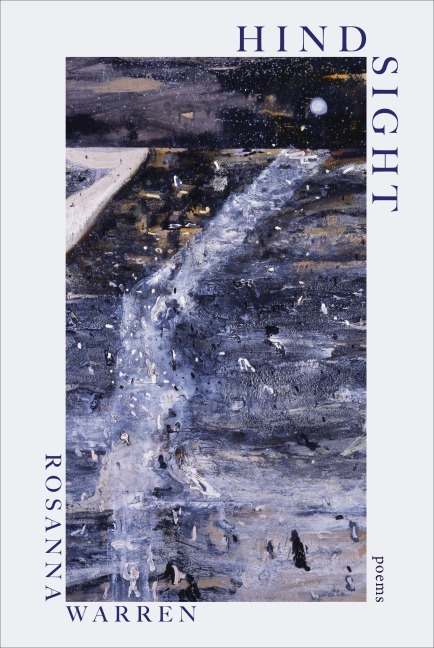 Hindsight: Poems - Rosanna Warren