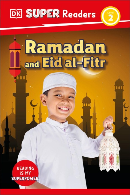 DK Super Readers Level 2 Ramadan and Eid Al-Fitr - Dk