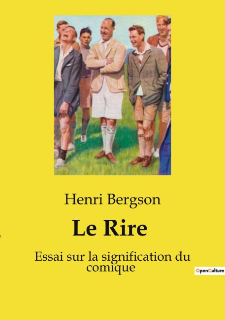 Le Rire - Henri Bergson