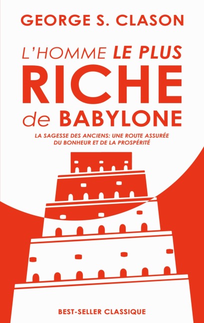 L'homme le plus riche de Babylone - George S. Clason