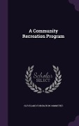 Cover-Bild zum Titel 'A Community Recreation Program' von 'Cleveland Foundation Committee'