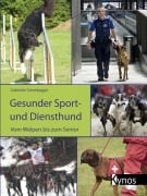 Cover-Bild zum Titel 'Gesunder Sport- und Diensthund' von 'Gabrielle Scheidegger'