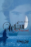 William The Damned: A Vampire Pirate - Lynette Ferreira