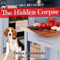 Cover-Bild zum Titel 'The Hidden Corpse Lib/E' von 'Debra Sennefelder'