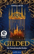 Gilded - Die Versuchung des Goldes (Gilded 1) - Marissa Meyer