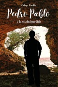 Cover-Bild zum Titel 'Pedro Pablo Y La Ciudad Perdida' von 'Odayr Emilio'