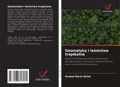 Cover-Bild zum Titel 'Geomatyka i le¿nictwo tropikalne' von 'Arnaud Marie Nsimi'