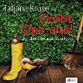 Cover-Bild zum Titel 'Grabt Opa aus!' von 'Tatjana Kruse'