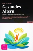 Cover-Bild zum Titel 'Gesundes Altern' von 'Inuus A. I. Saage'