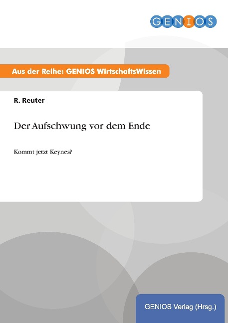 Der Aufschwung vor dem Ende - R. Reuter