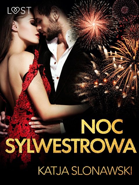 Noc sylwestrowa - opowiadanie erotyczne - Katja Slonawski