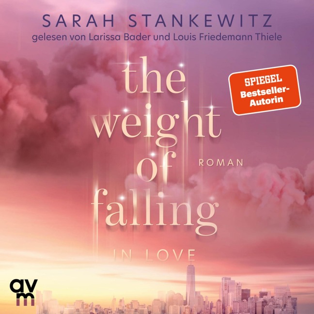 The Weight of Falling (in Love) - Sarah Stankewitz