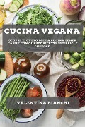 Cucina vegana - Valentina Bianchi