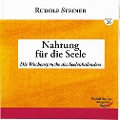 Nahrung für die Seele - Rudolf Steiner