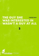 The Guy She Was Interested in Wasn't a Guy at All 3 - Sumiko Arai