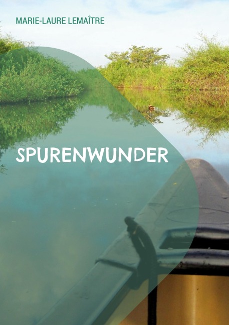 Spurenwunder - Marie-Laure Lemaître