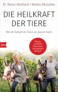 Cover-Bild zum Titel 'Die Heilkraft der Tiere' von 'Rainer Wohlfarth, Bettina Mutschler'