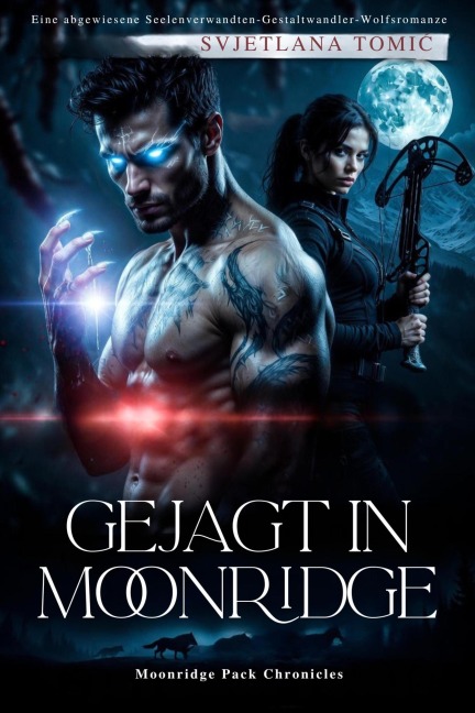 Gejagt in Moonridge (Moonridge Pack-Chroniken, #2) - Svjetlana Tomic
