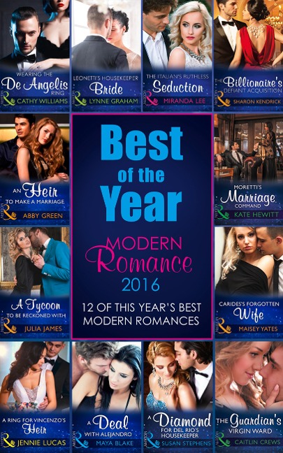 The Best Of The Year - Modern Romance 2016 - Cathy Williams, Maya Blake, Caitlin Crews, Susan Stephens, Lynne Graham