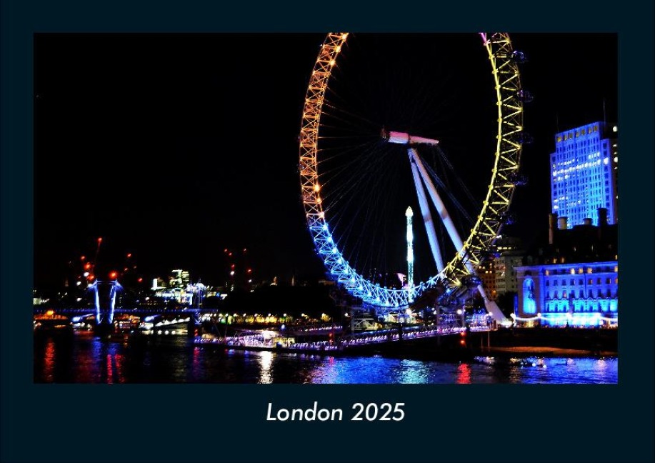 London 2025 Fotokalender DIN A4 - Tobias Becker
