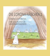 Cover-Bild zum Titel 'Die Corona-Häschen 2' von 'Ursula Leitl'