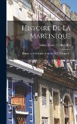 Cover-Bild zum Titel 'Histoire De La Martinique: Depuis La Colonisation Jusqu'en 1815, Volume 5...' von ''