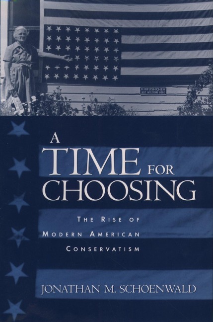 A Time for Choosing - Jonathan Schoenwald