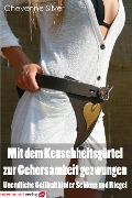 Cover-Bild zum Titel 'Mit dem Keuschheitsgürtel zur Gehorsamkeit gezwungen' von 'Cheyenne Silver'